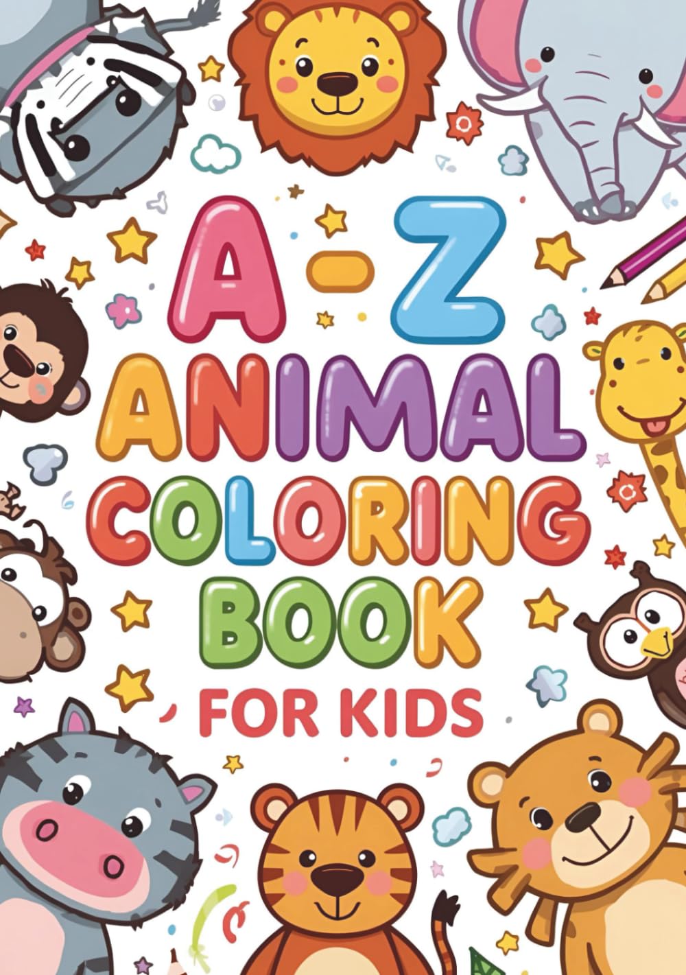 A–Z Animal Coloring Book for Kids: Cute Animal Alphabet Coloring Pages for Kids Ages 3–8