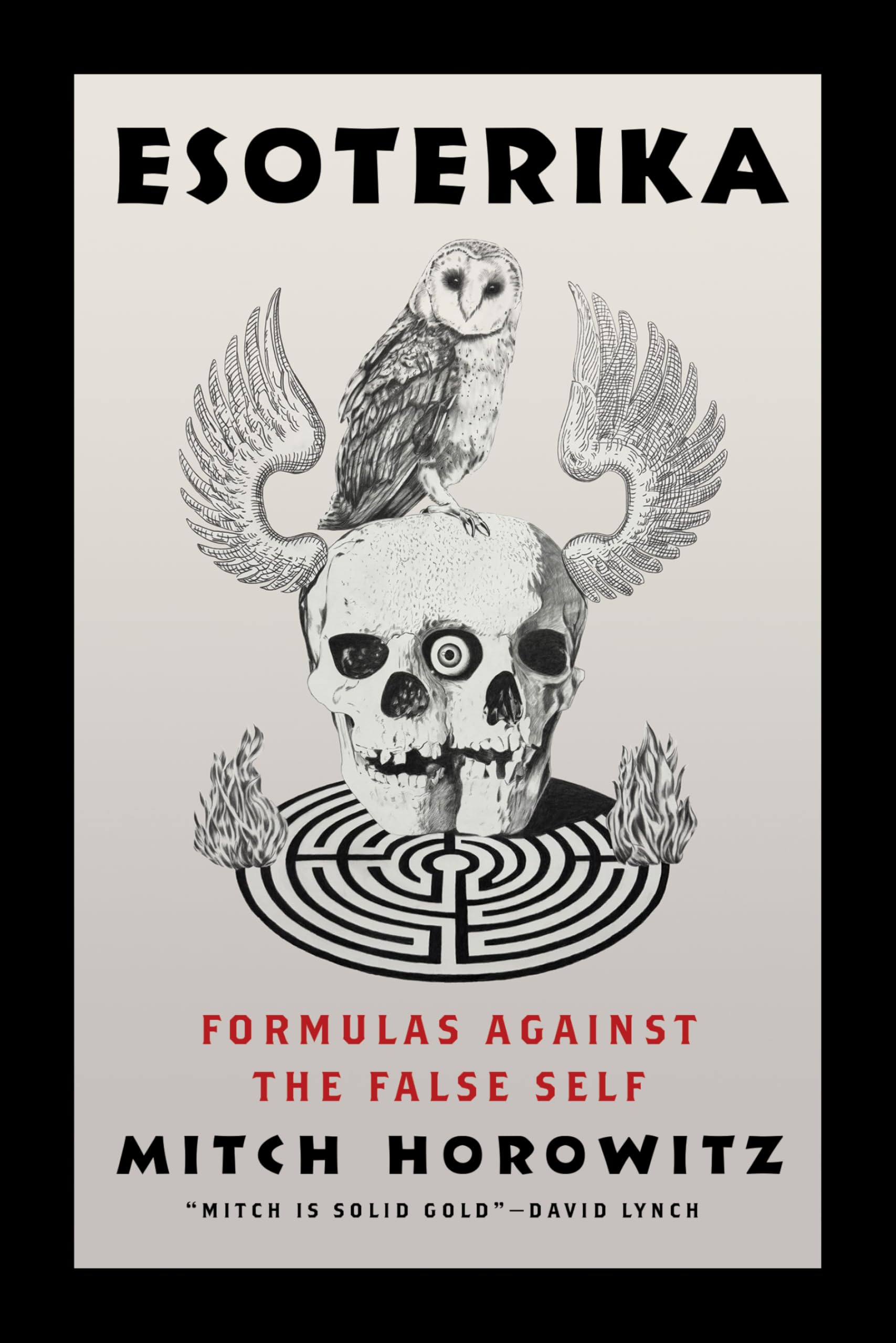 Esoterika: Formulas Against the False Self