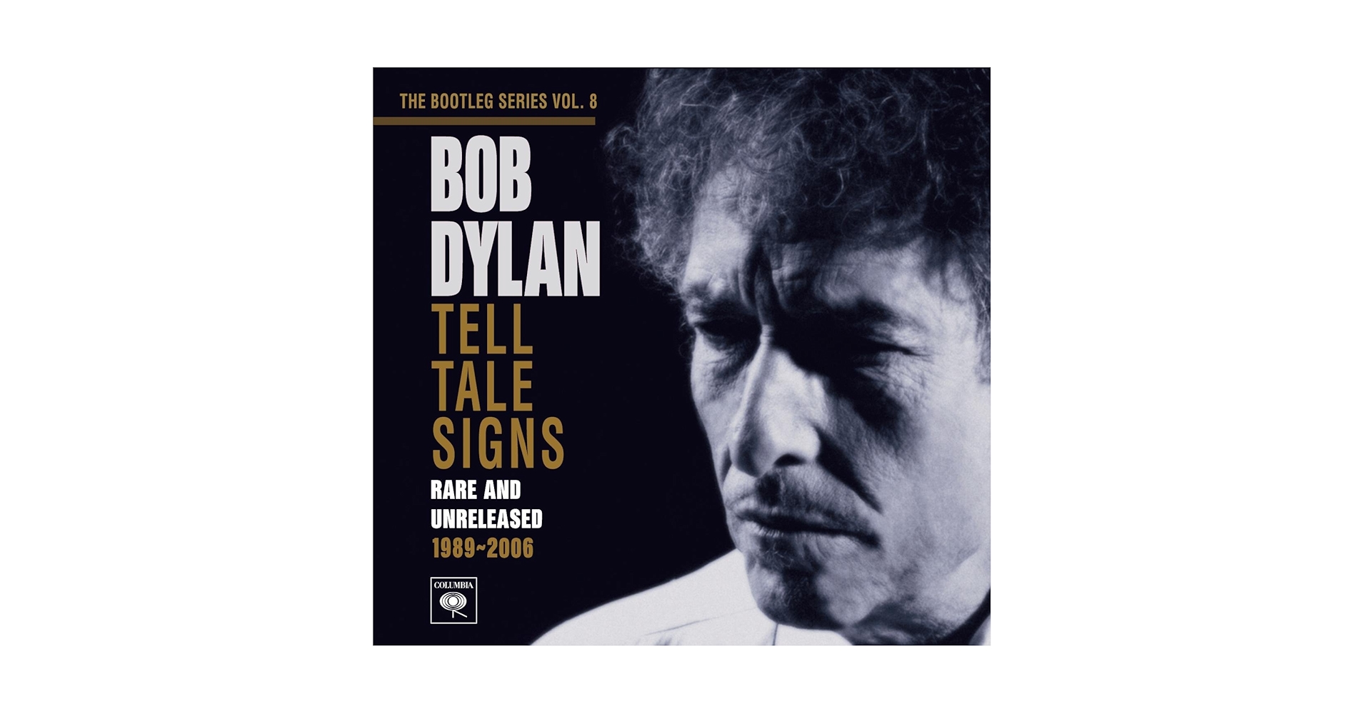 Bob Dylan - Tell Tale Signs: The Bootleg Series Vol. 8