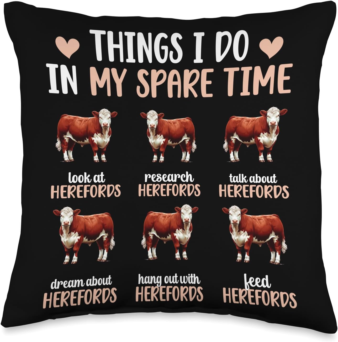 Things I Do Hereford Cow Lover Hereford Cows Throw Pillow