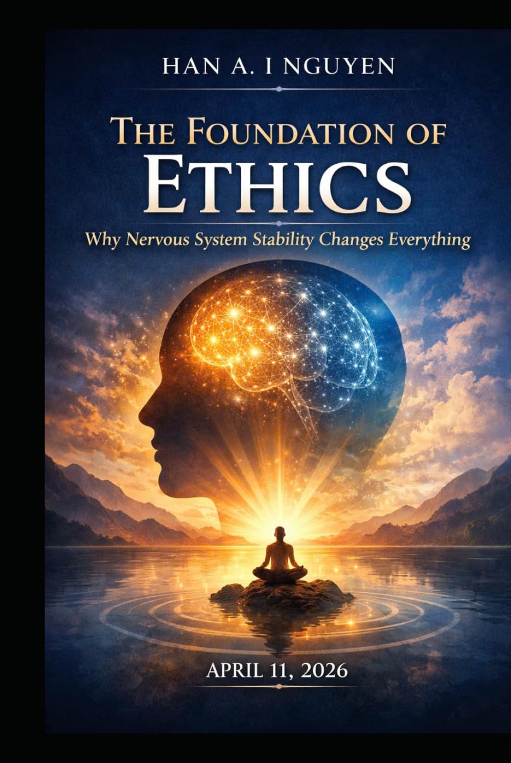 The Foundation of Ethics: Why Nervous System Stability Changes Everything