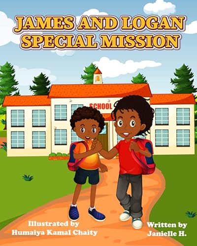 James and Logan Special Mission James and Logan Special Mission (James and Logan Book Series)