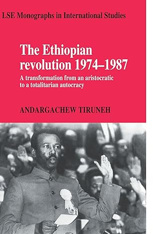 The Ethiopian Revolution 1974–1987