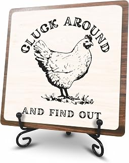 5"X5” Wooden Sign Gift -Cluck Around And Find Out Wooden Plaque, Chicken Farmhouse Combined Wood Sign, Desk Decor Home Office Decoration & Gifts - A14