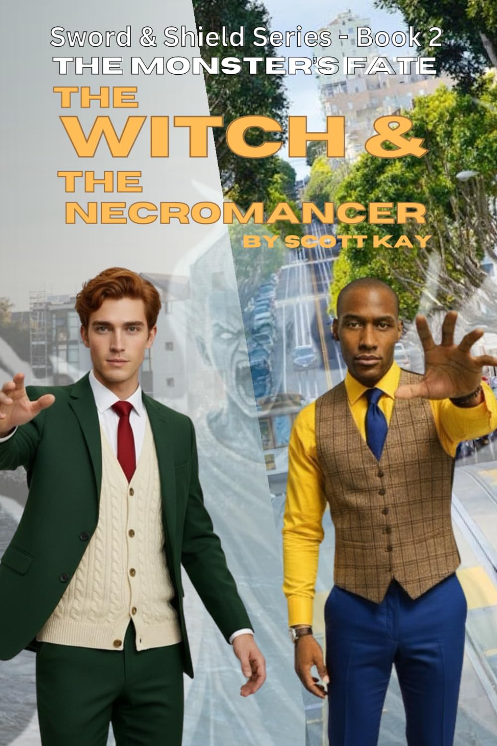 The Witch & The Necromancer : The Monster's Fate: Sword & Shield Series Book 2