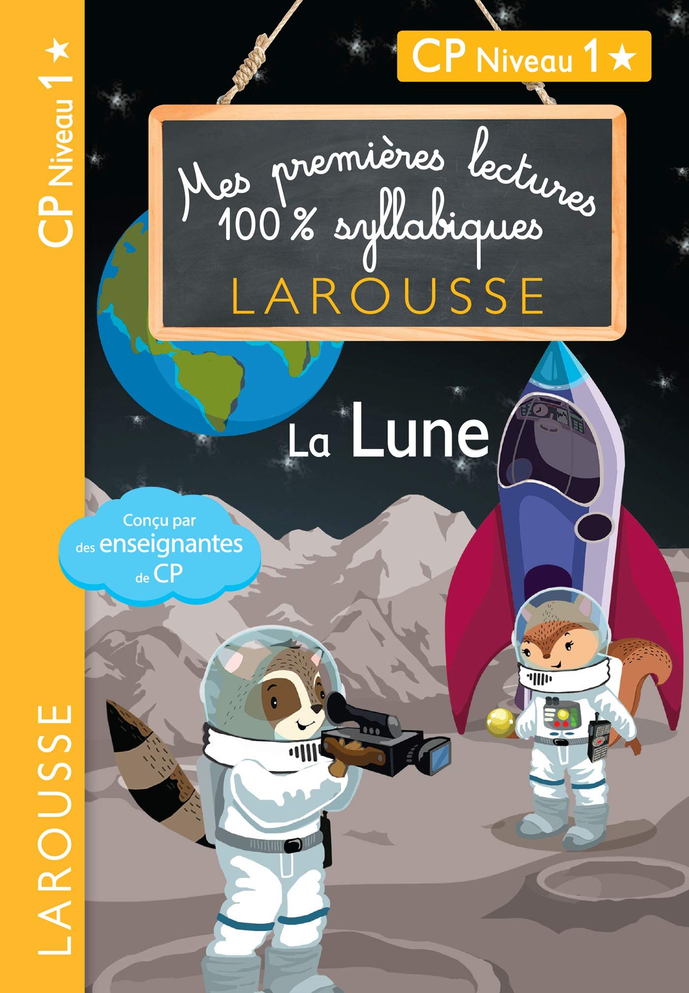 Premières lectures 100% syllabiques - La Lune: CP Niveau 1