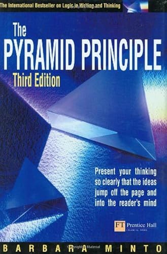 The pyramid principle: Third edition