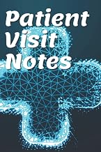 Patient Visit Notes: Notebook For Hospice Nurses Quick Patient Documentation And Nurse Reference