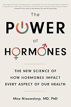 Cover of The Power of Hormones: The New Science of How Hormones Impact Every Aspect of Our Health