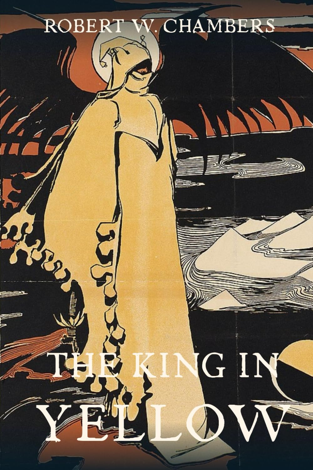 The King in Yellow and An Inhabitant of Carcosa (Annotated): The Classic Collection of Cosmic Horror Tales with Historical Essay and Bonus Story by Ambrose Bierce