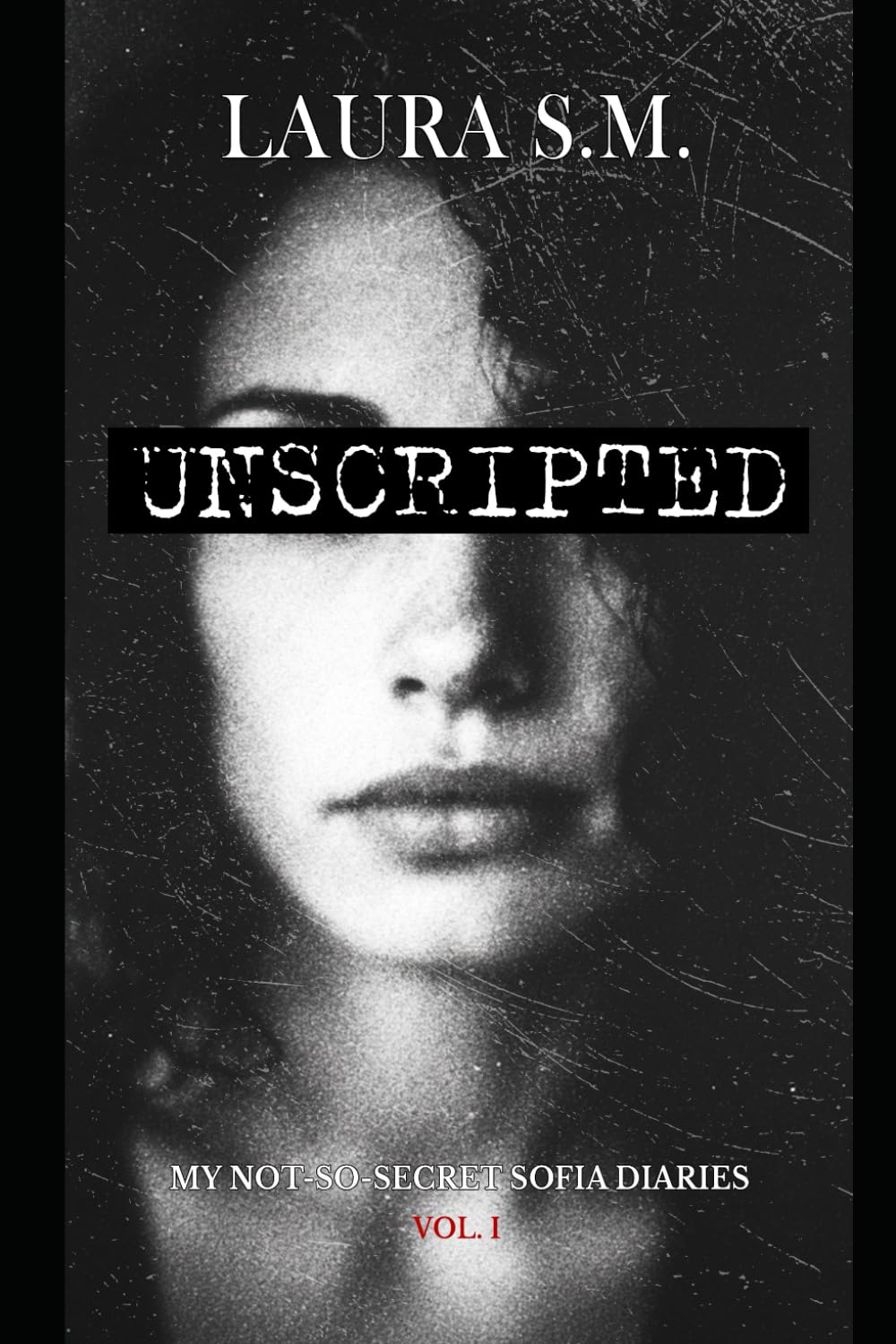 Unscripted (My not-so-secret Sofia diaries)