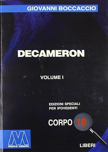 Il Decameron (Liberi corpo 18. Edizioni speciali per ipovedenti)