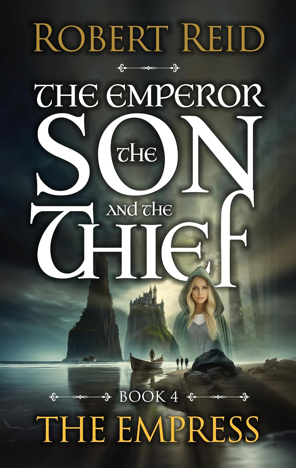 The Empress: The Emperor The Son and The Thief (The Emperor, The Son and The Thief Book 4)