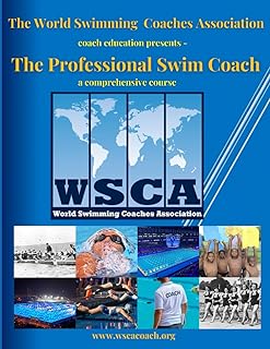 The Professional Swim Coach Course: A Comprehensive Course Book