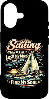 Sailing Sailboat Sailing Where I Go to Lose My Mind and Find Case for iPhone 17