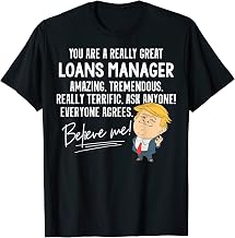 Funny Trump 2020 Really Great Loans Manager Gift Shirt T-Shirt