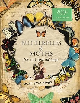 Butterflies and Moths for Cut and Collage MATTE A Vintage Ephemera Collection of Butterflies and Moth for Collage, Scrapbooking and Mixed Media Artists