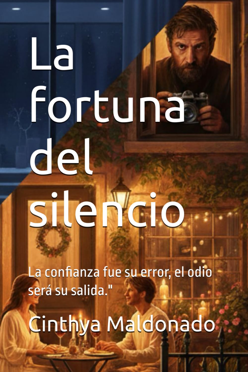 La fortuna del silencio: La confianza fue su error, el odio será su salida."