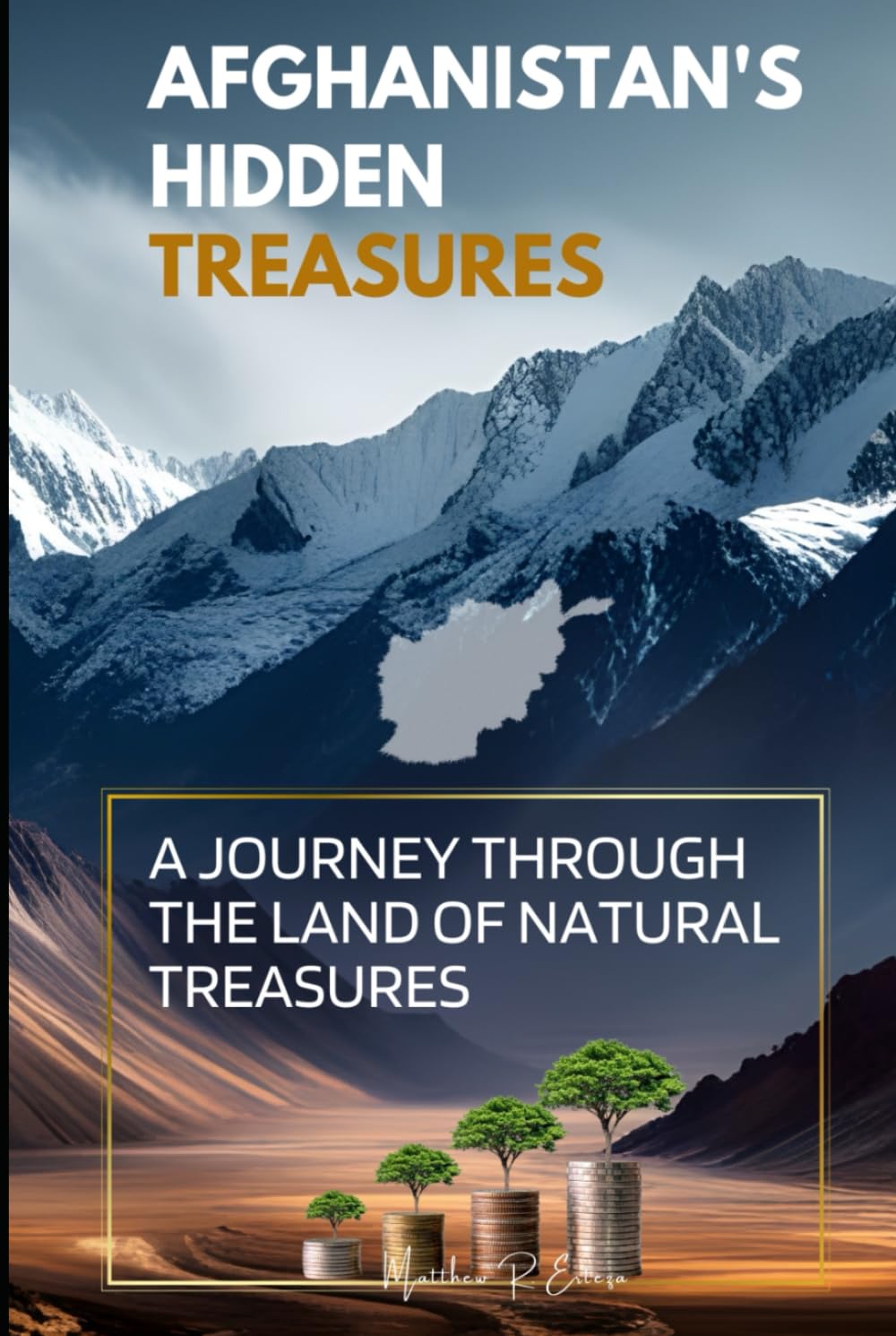 AFGHANISTAN'S HIDDEN TREASURES: A JOURNEY THROUGH THE LAND OF NATURAL TREASURES