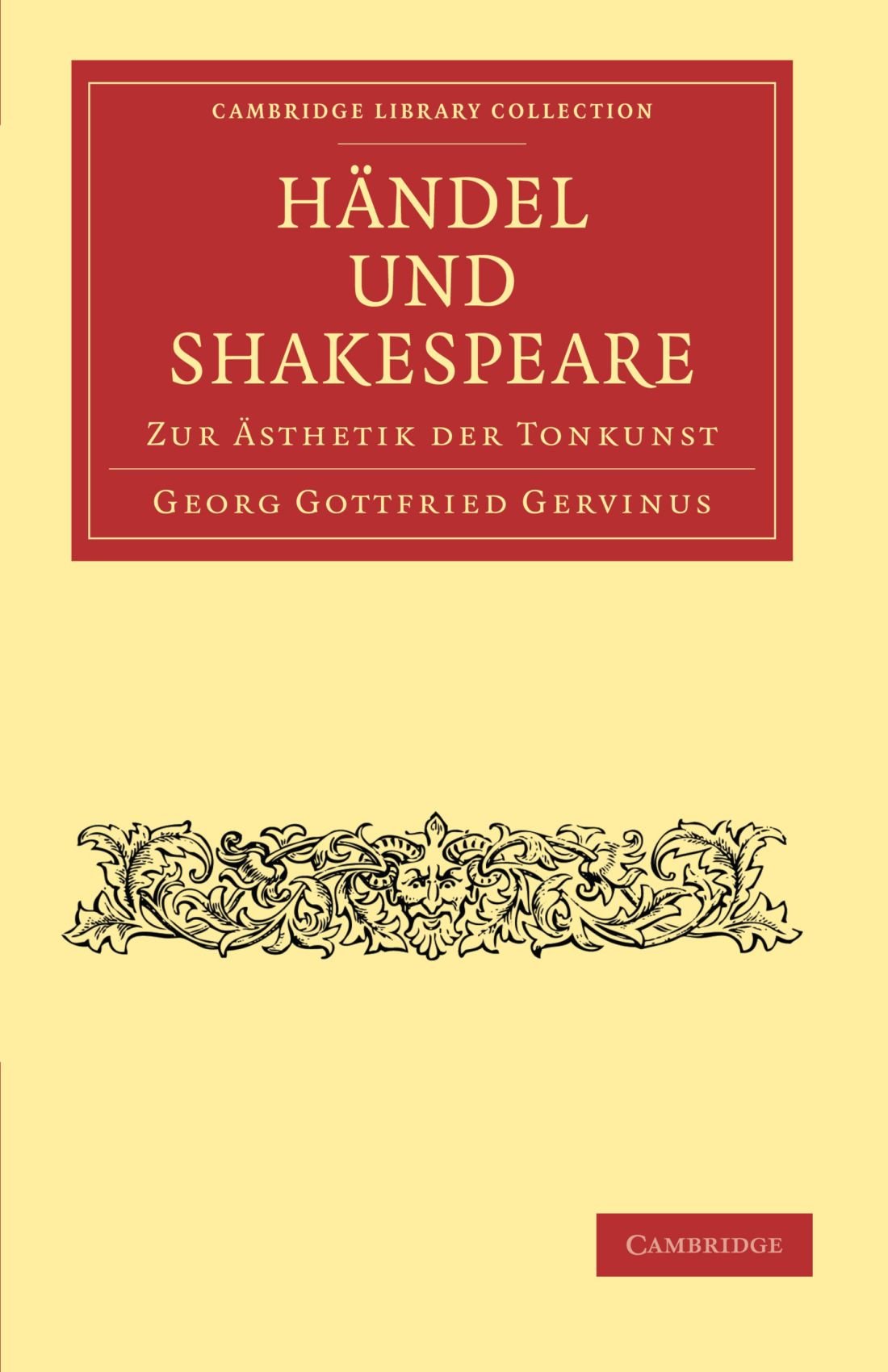 Handel und Shakespeare: Zur Ästhetik der Tonkunst (Cambridge Library Collection - Music)