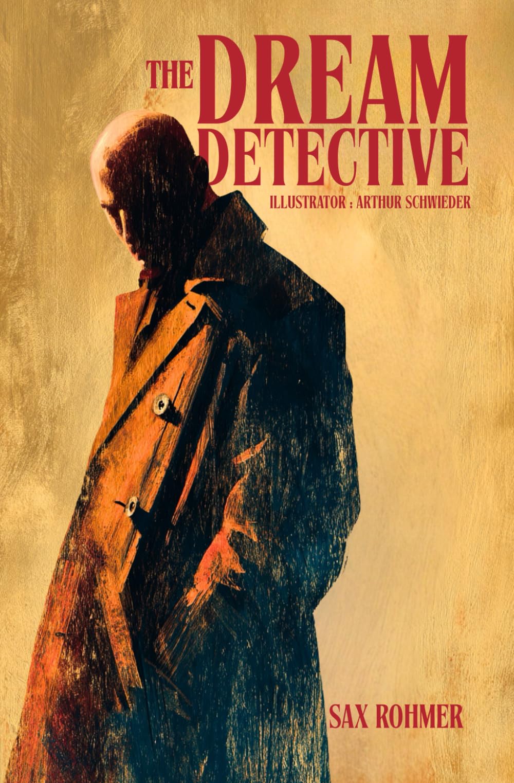 The Dream Detective : Pulp Fiction Classic: Illustrated & Annotated Edition