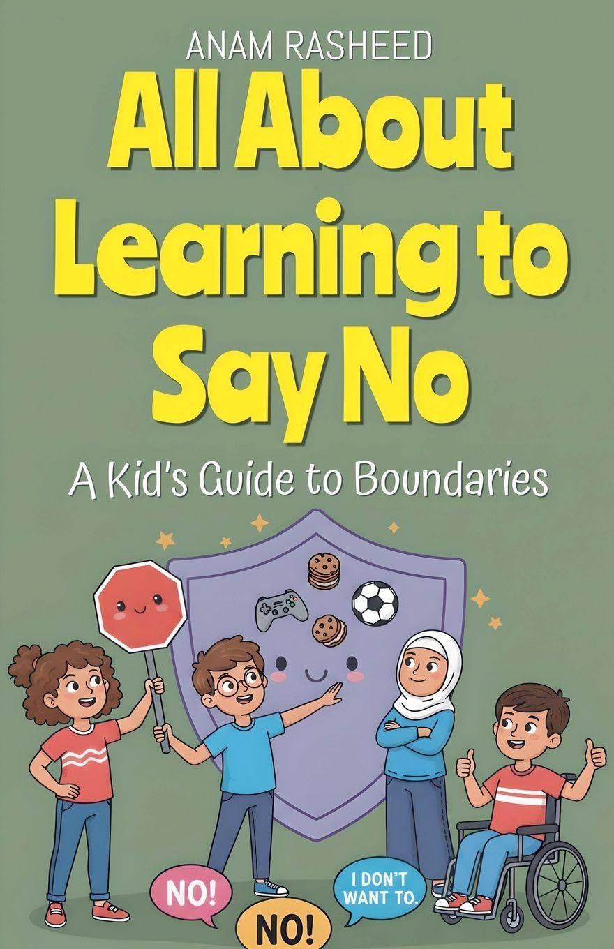 All About Learning to Say No: A Kid's Guide to Boundaries: 36 (Chapter Books for Kids)