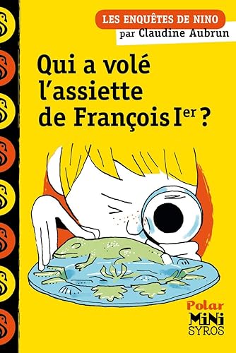 Qui a volé l'assiette de François Ier ?