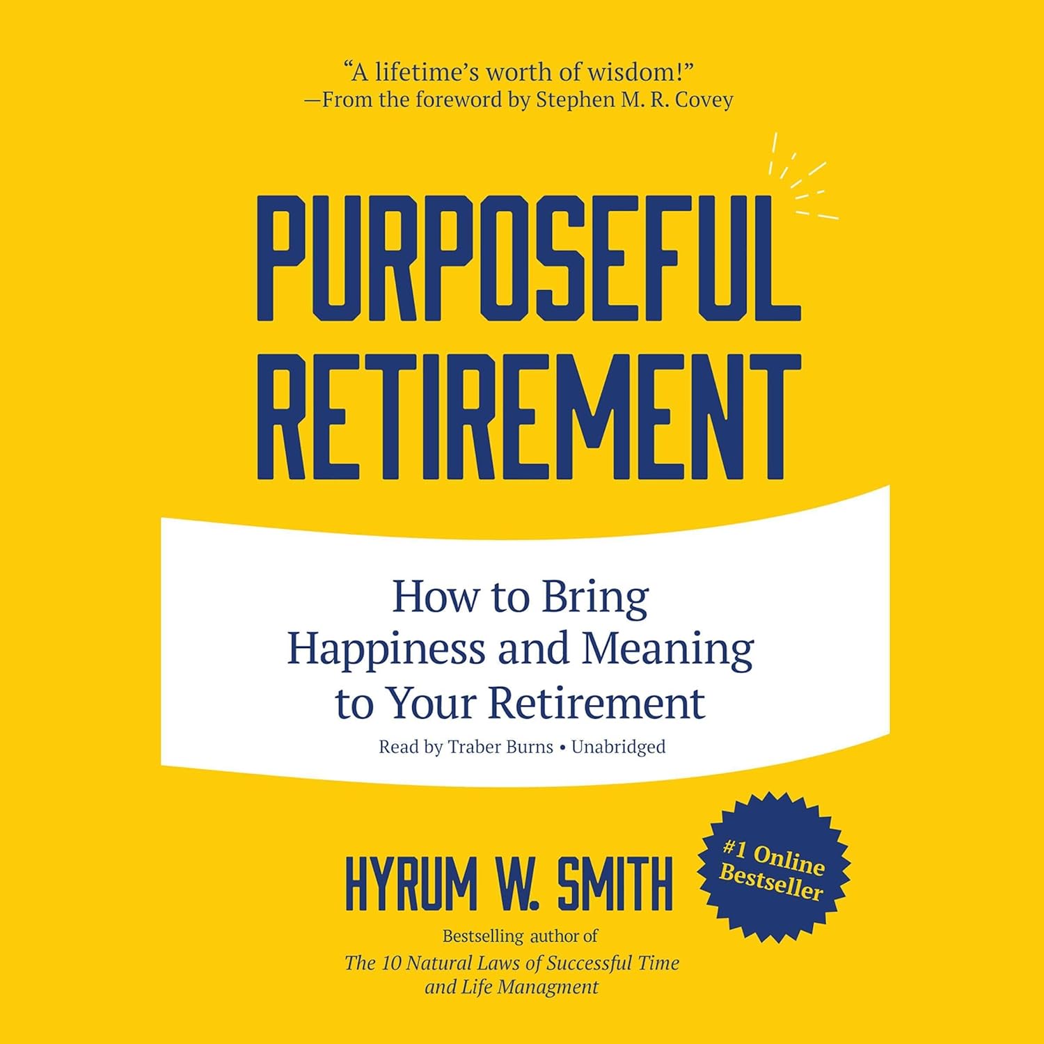 Purposeful Retirement by Hyrum W. Smith: Audiobook Guide to Fulfilling Life After Work