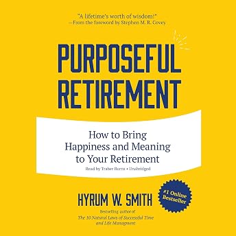 Purposeful Retirement Audiobook by Hyrum W. Smith episode artwork