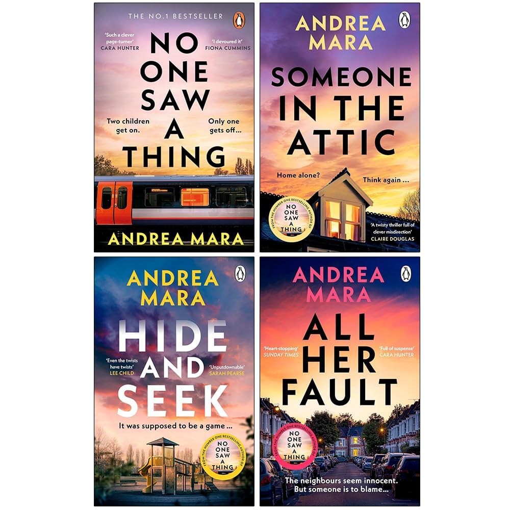 Andrea Mara 4 Books Collection Set (No One Saw a Thing, Someone in the Attic, Hide and Seek & All Her Fault)      Paperback – June 3, 2025