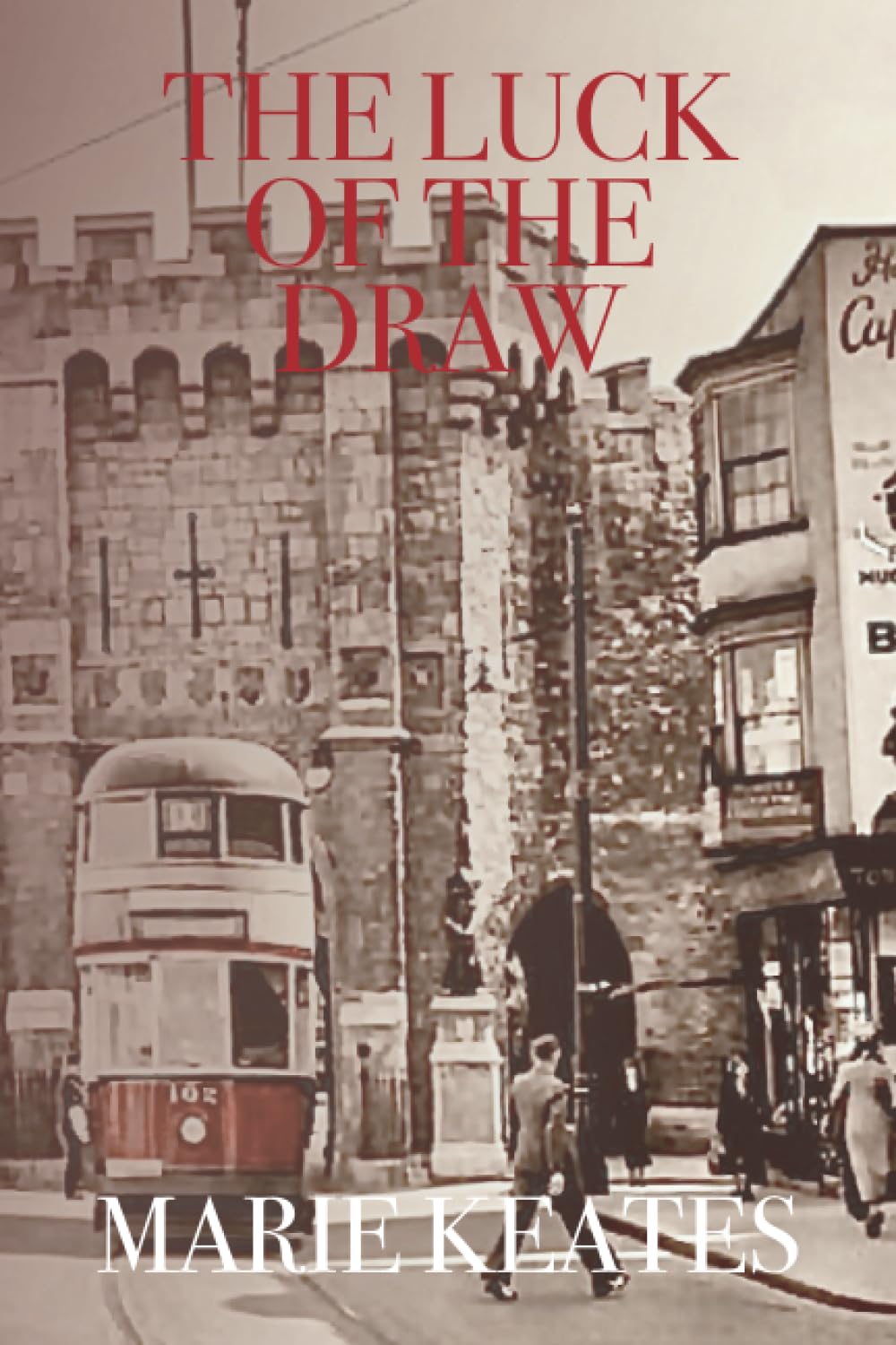 The Luck Of The Draw (Between the Wars Saga)