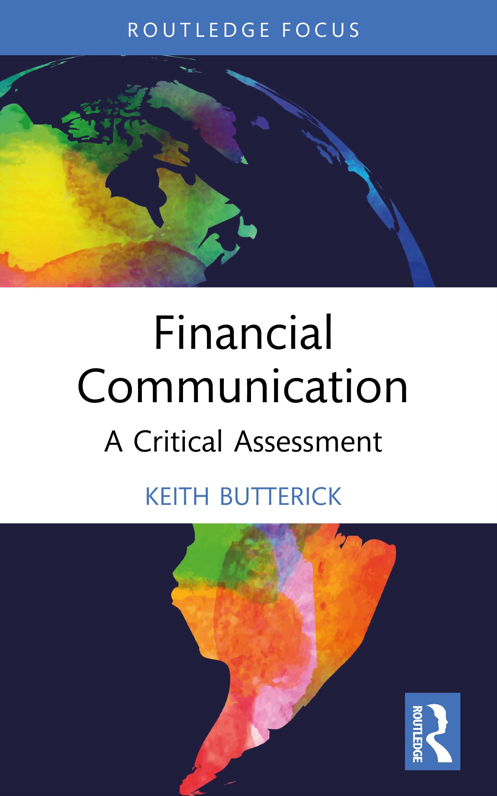 Financial Communication: A Critical Assessment (Routledge New Directions in PR & Communication Research)