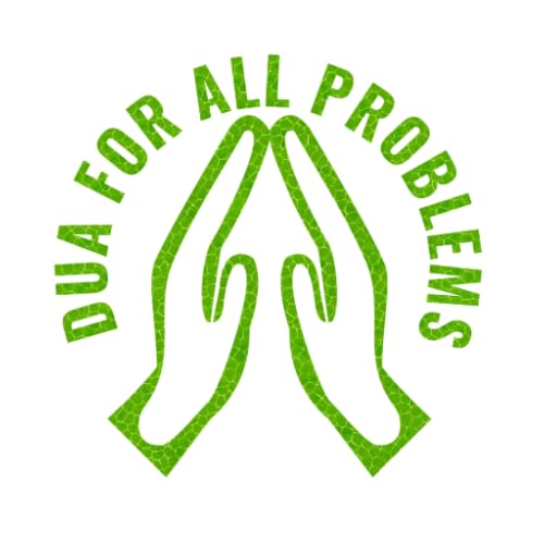 Dua For All Problems With Hadith Reference