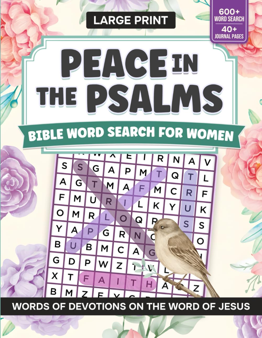 PEACE IN THE PSALMS FOR WOMEN BIBLE WORD SEARCH & REFLECTION JOURNAL FOR ADULT