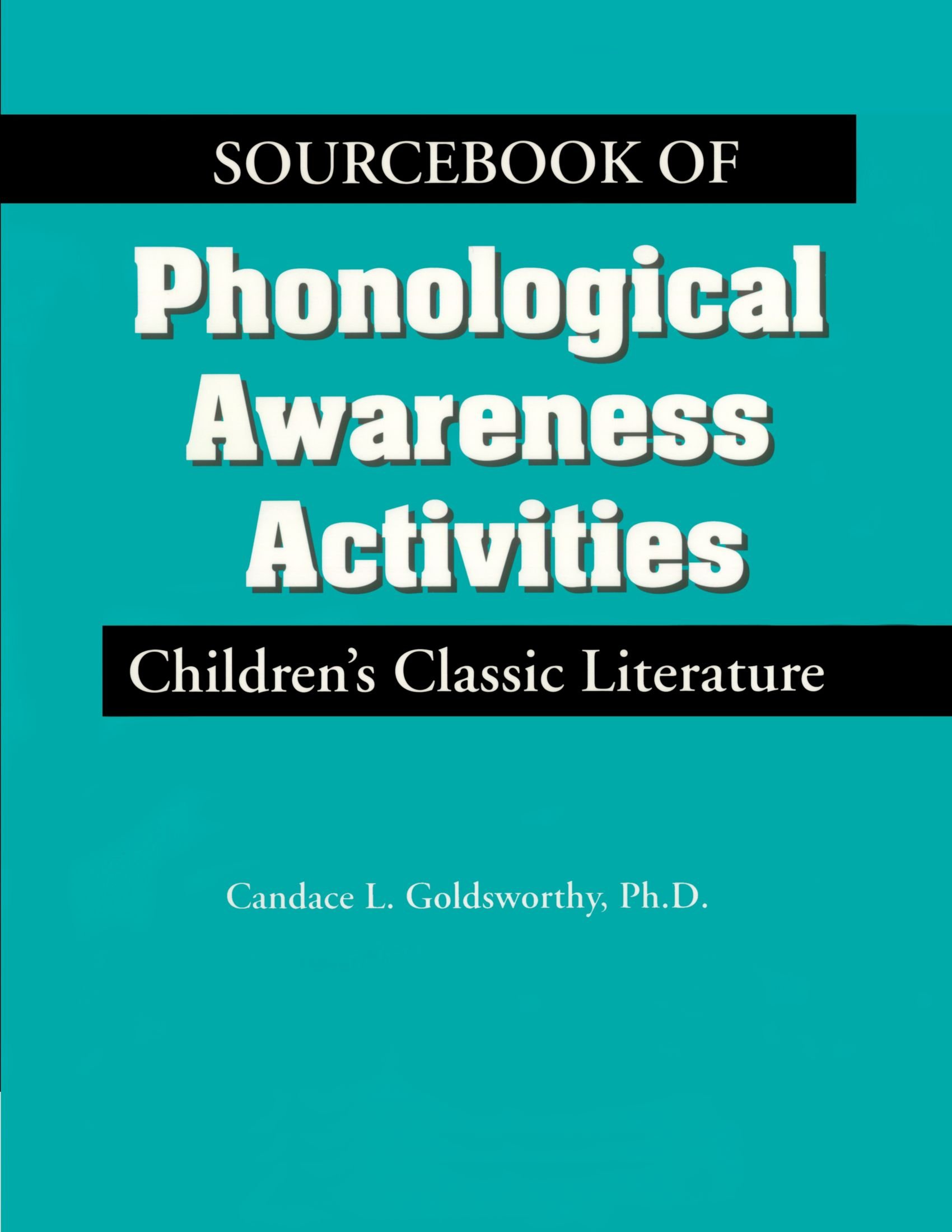 Sourcebook of Phonological Awareness Activities Vol I: Children's Classic Literature
