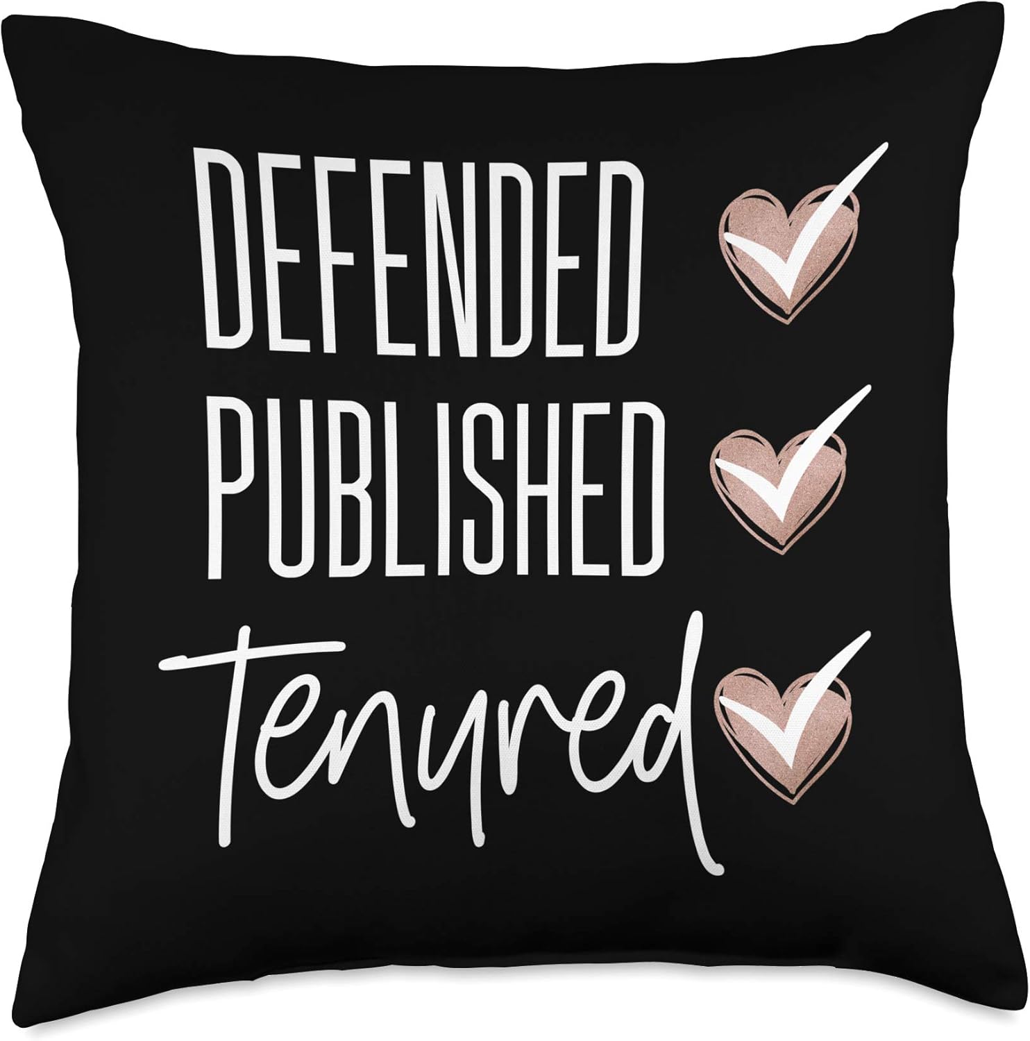 Funny Tenured Professor Tenure Teacher Women Congrats PhD Throw Pillow