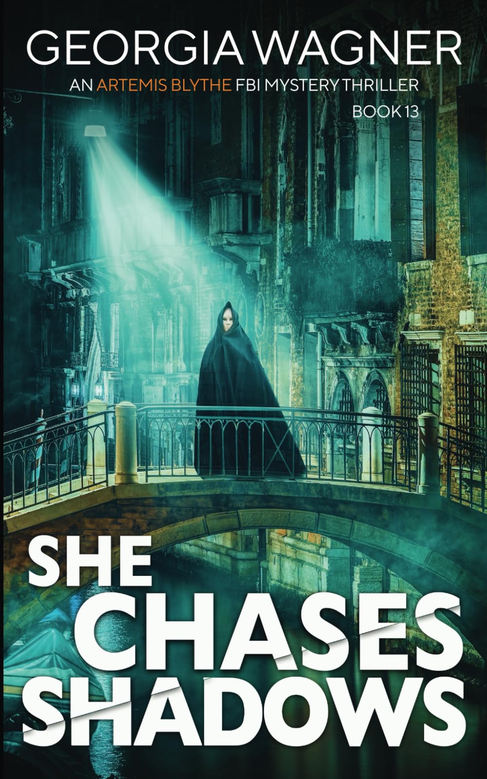 She Chases Shadows: An Artemis Blythe FBI Mystery Thriller
