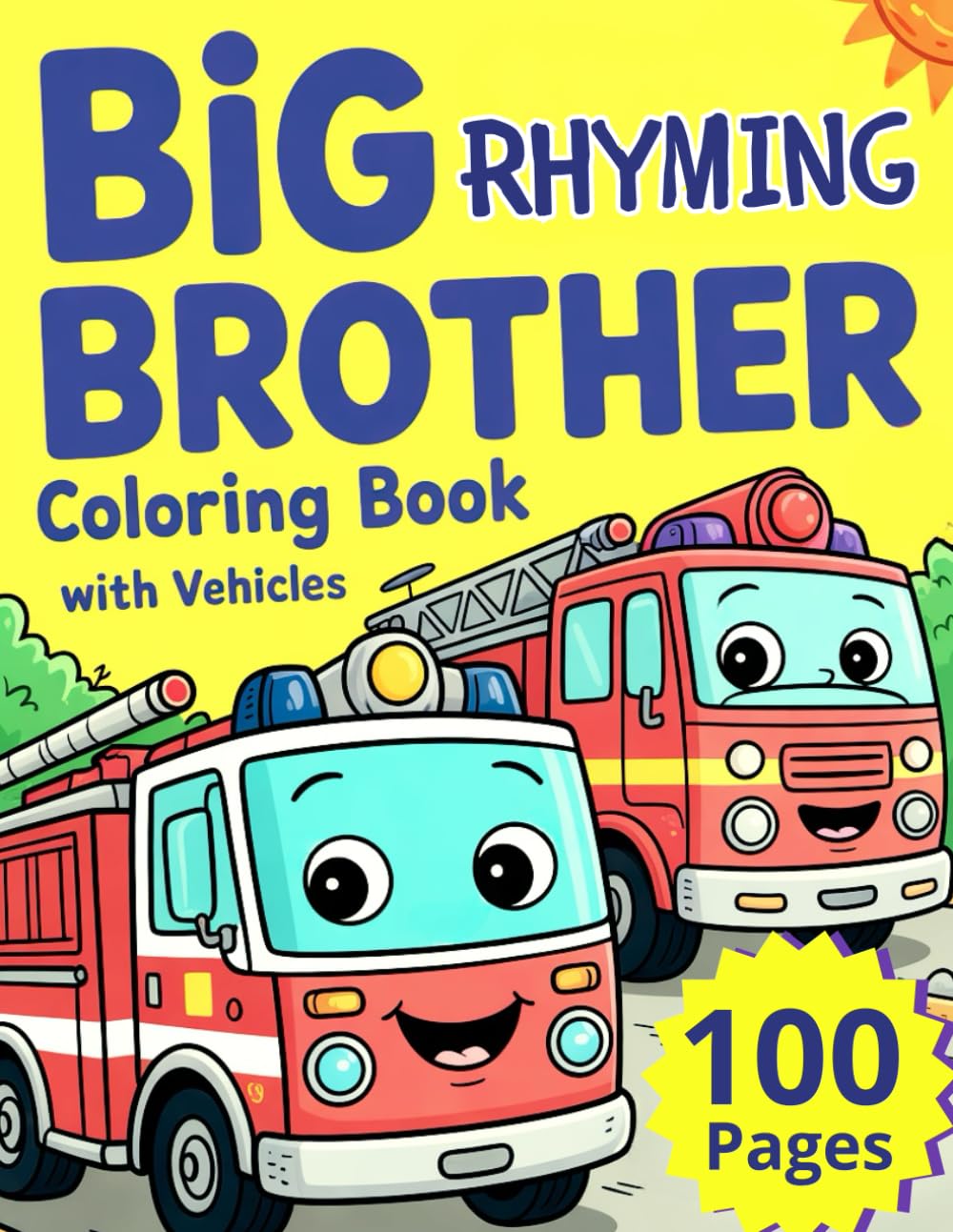 Big Brother Coloring Book with Vehicles: Book for Kids and Toddlers Ages 2-8 Who Will Become the Older SIblings from New Baby (Big Brother Book)