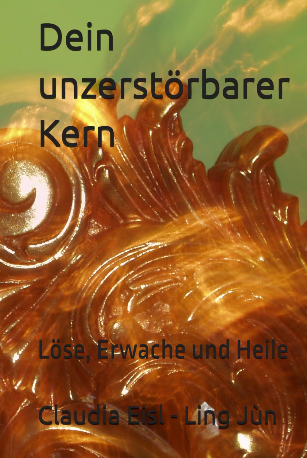 Dein unzerstörbarer Kern: Löse, Erwache und Heile