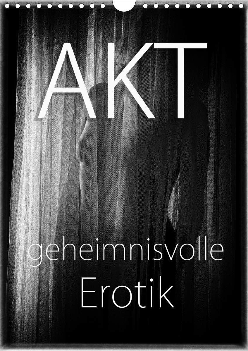 Akt - geheimnisvolle Erotik (Wandkalender 2021 DIN A4 hoch): geheimnisvolle Erotik (Monatskalender, 14 Seiten)