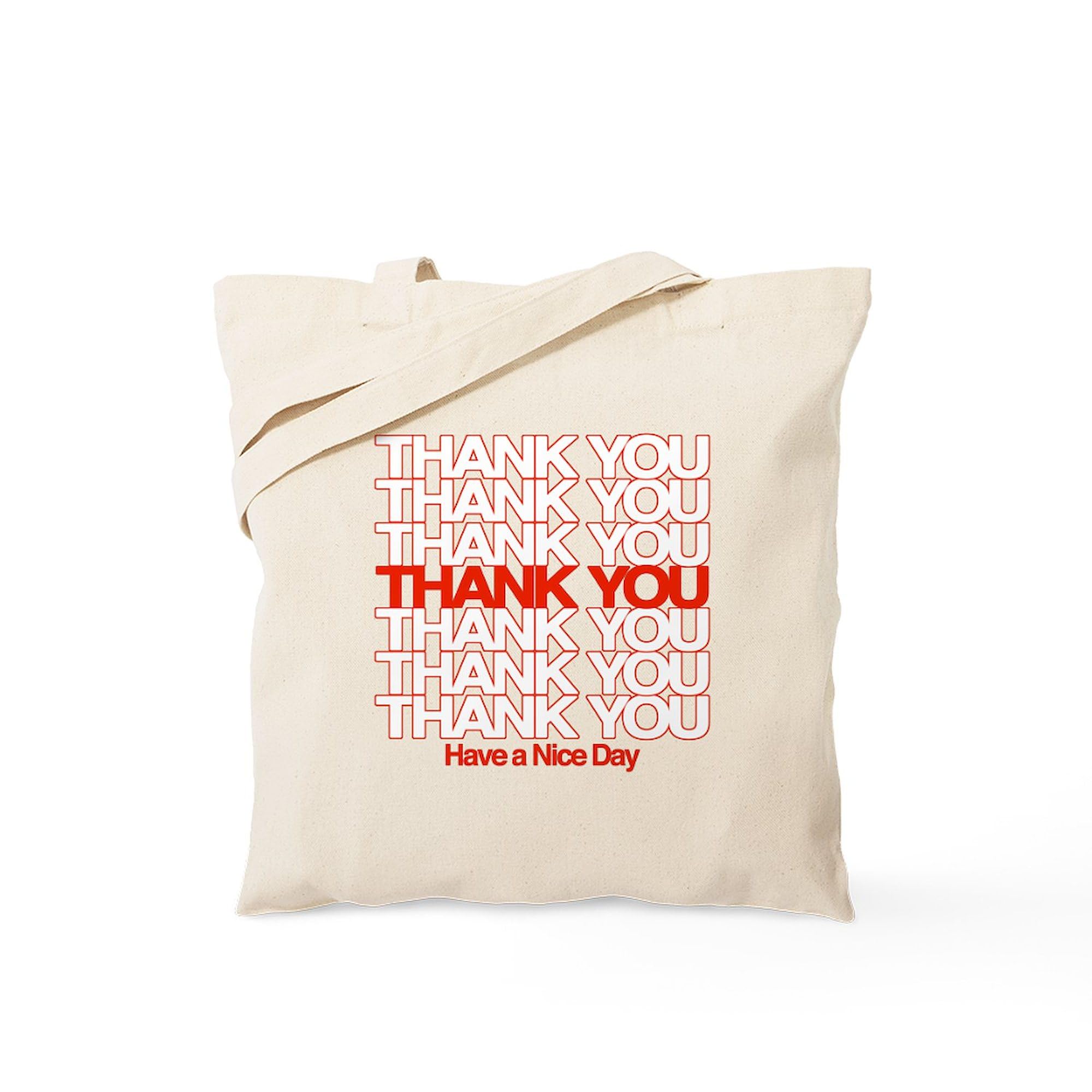 CafePress Thank You Have A Nice Day Tote Bag Reusable Natural Beige Canvas Shopping Bag