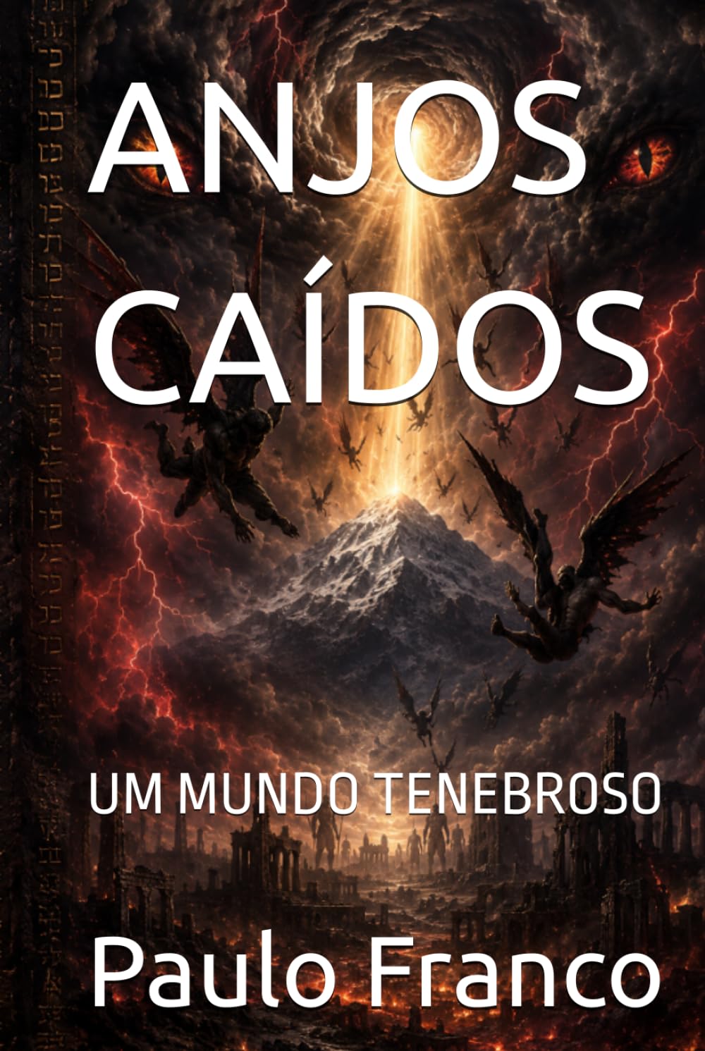 ANJOS CAÍDOS: UM MUNDO TENEBROSO (Poesias & Autoajuda)