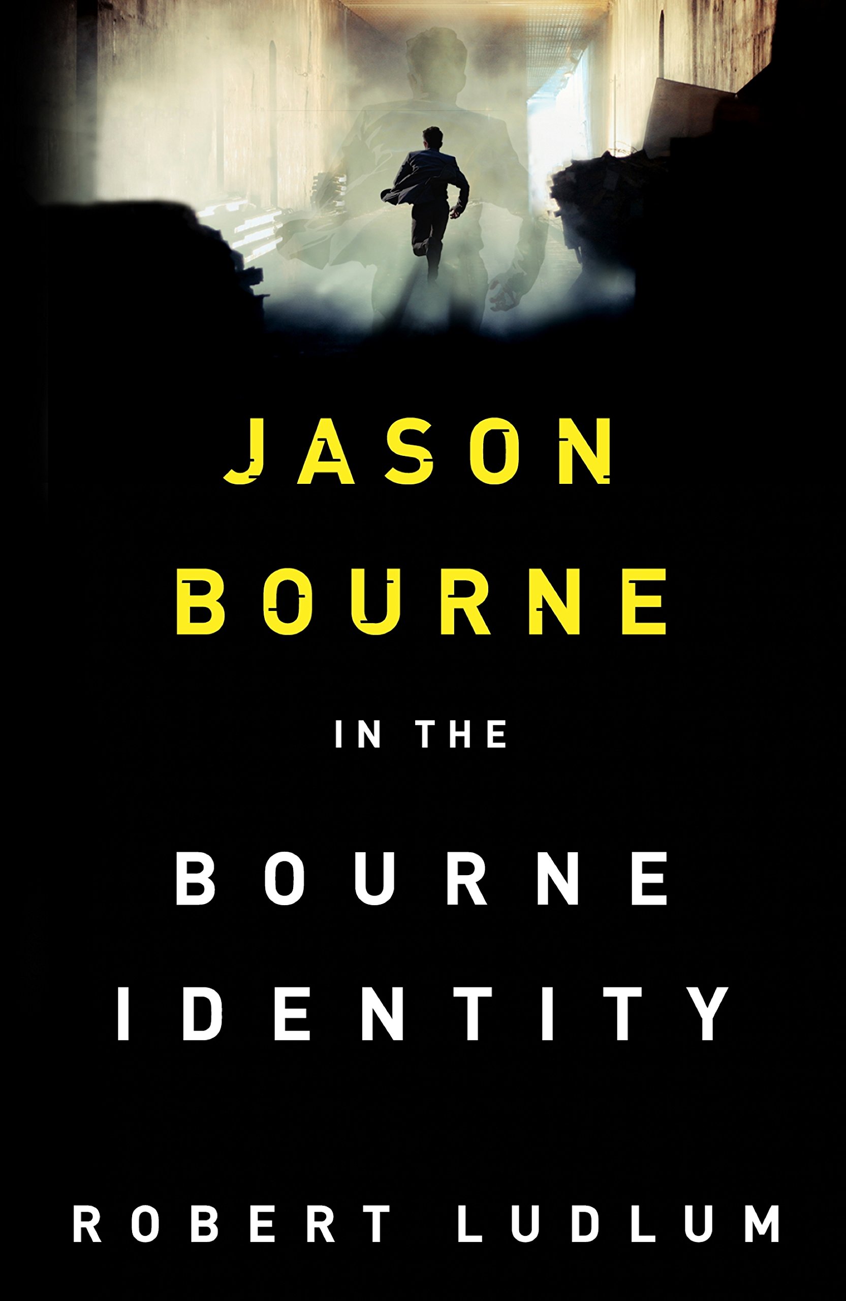 The Bourne Identity: The Bourne Saga Book One (Jason Bourne)