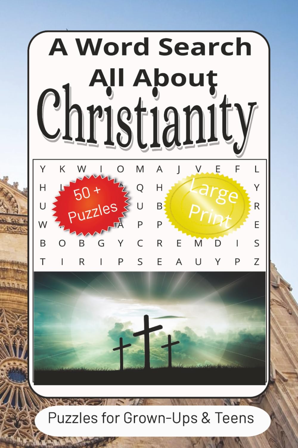 Christianity Word Search Puzzle Book: Word Searches with Easy to Read Print about Christianity, the Bible, Faith and more | 6x9 inches, 110 pages | ... for Vacations, Holidays and Free Times