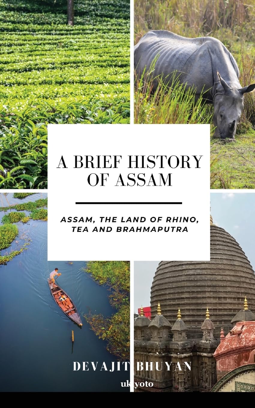 A Brief History of Assam (Edition1)