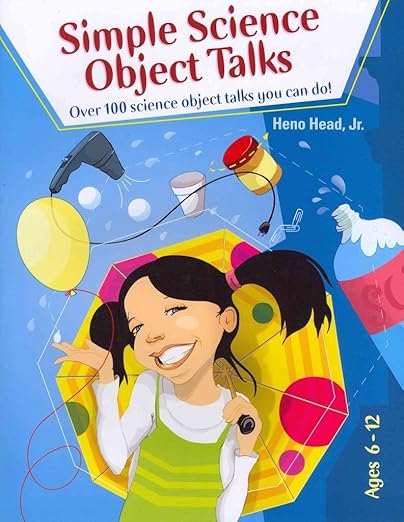 Simple Science Object Talks: Over 100 Science Object Talks You Can Do!