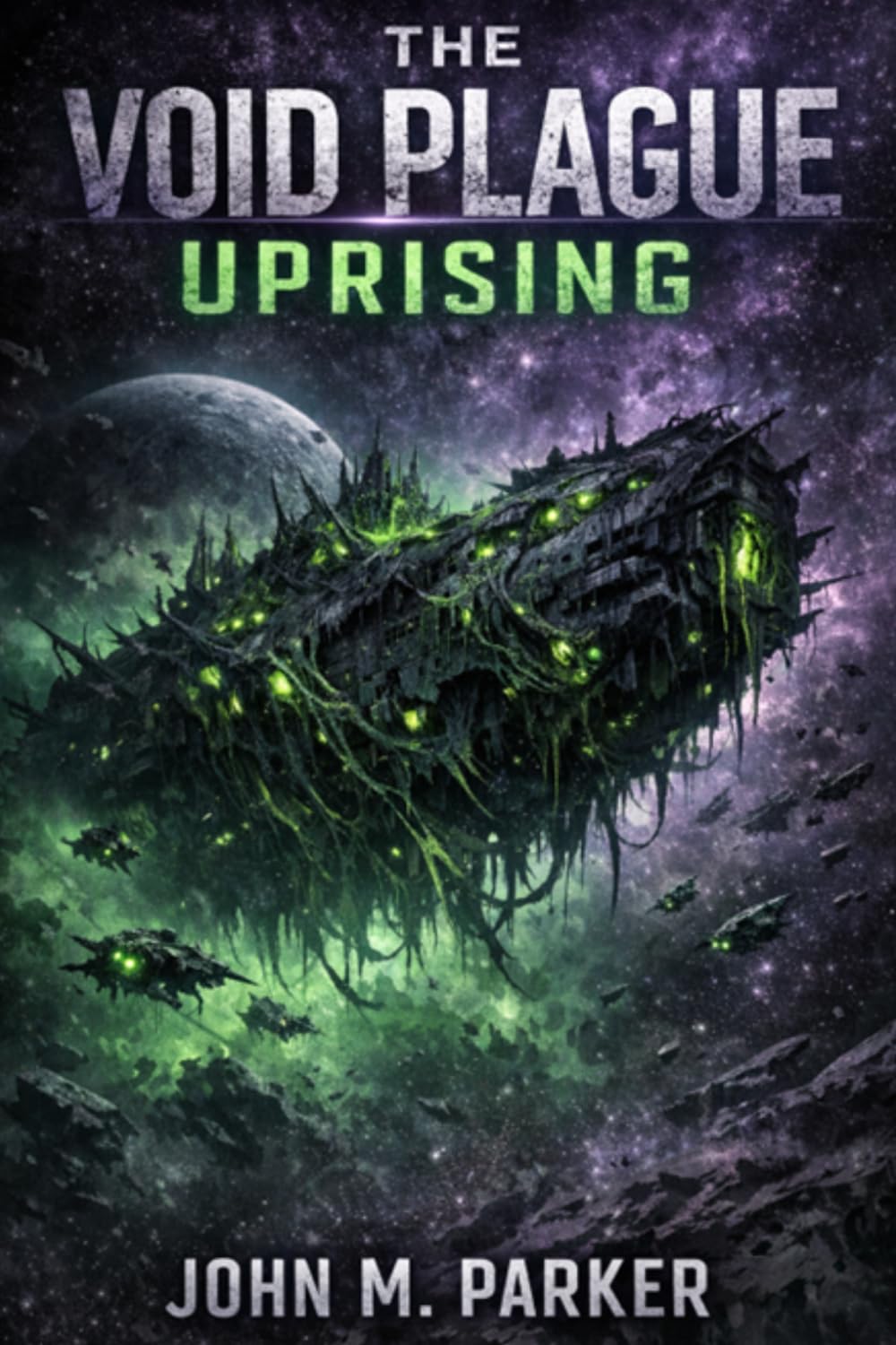 The Void Plague Uprising (Space Plague Saga)