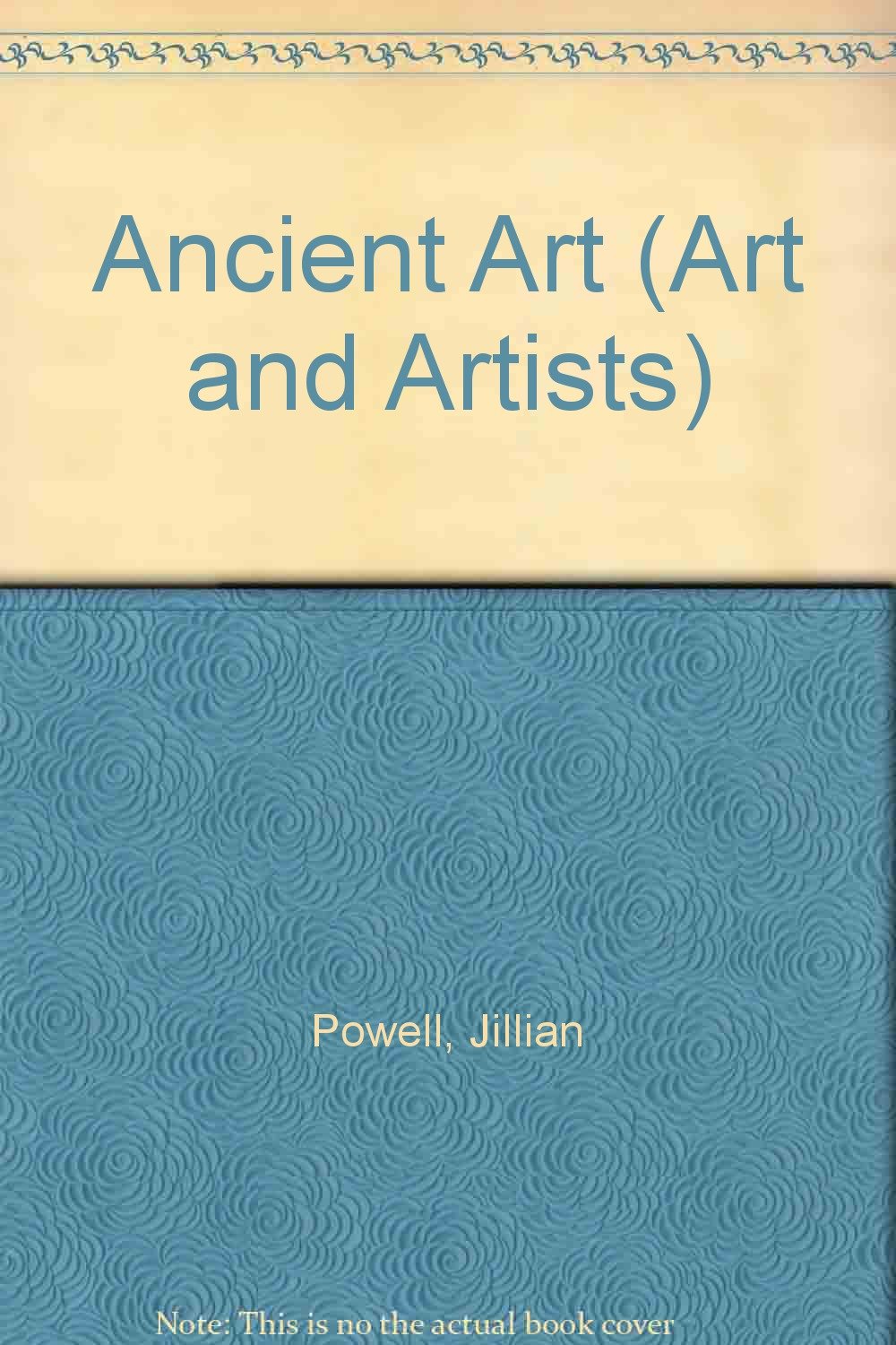 Buy Ancient Art (Art and Artists) — BookShops.in