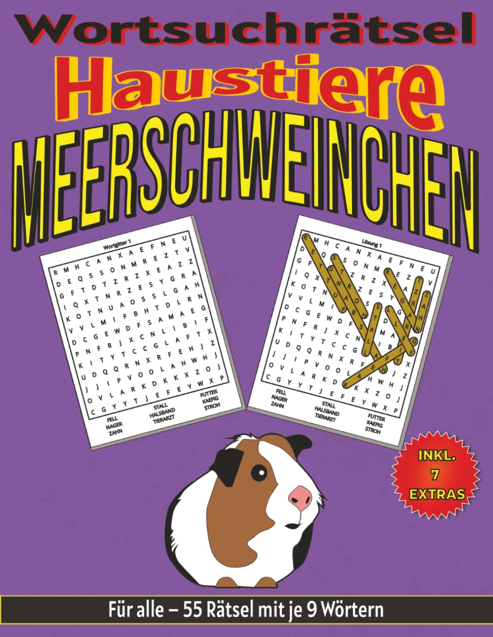 Meerschweinchen – Wortsuchrätsel: Bildschirmfreier Rätselspaß für Geist, Konzentration und Entspannung (Wortsuchrätsel – Haustiere für alle)