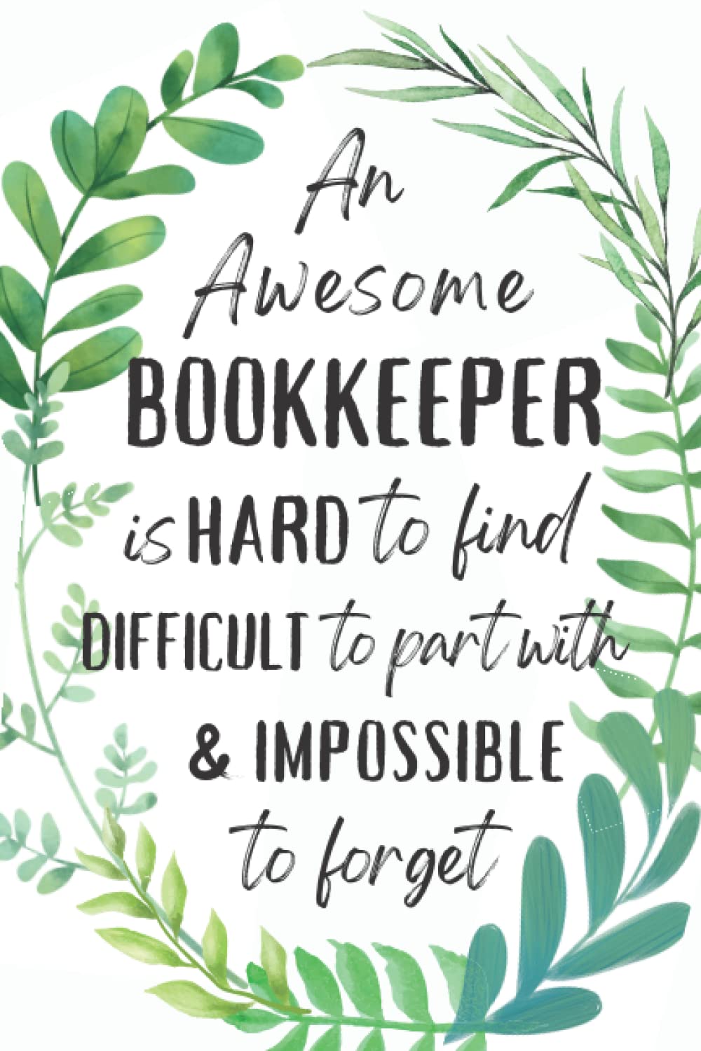 Bookkeeper Gifts: An Appreciation and Thank You Gift, Blank Notebook Journal for Bookkeeper to Write in
